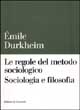9788824506342 - Le regole del metodo sociologico. Sociologia e filosofia