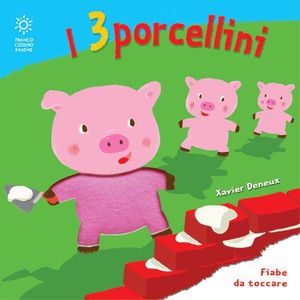9788824804103 - I tre porcellini. Ediz. illustrata