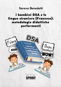 9788824908641 - I bambini DSA e le lingue straniere (Francese): metodologie didattiche performanti
