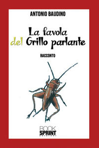 9788824908801 - La favola del Grillo Parlante