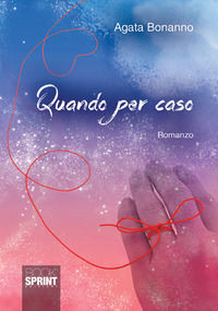 9788824913539 - Quando per caso