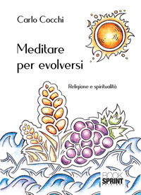 9788824913737 - Meditare per evolversi