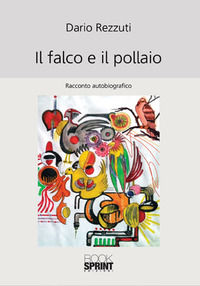 9788824915403 - Il falco e il pollaio