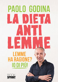 9788824924320 - La dieta anti Lemme. Lemme ha ragione? Io di più!
