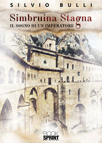 9788824925419 - Simbruina Stagna. Il sogno di un imperatore