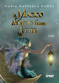 9788824932653 - Il magico mondo delle fiabe
