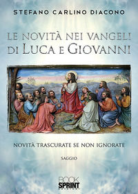 9788824933810 - Le novità nei Vangeli di Luca e Giovanni