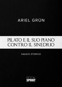 9788824939751 - Pilato e il suo piano contro il sinedrio