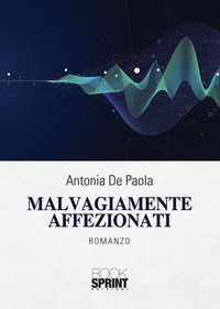 9788824947190 - Malvagiamente affezionati