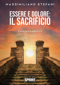 9788824951906 - Essere e dolore. Il Sacrificio