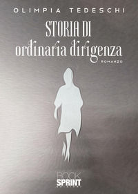 9788824957588 - Storia di ordinaria dirigenza