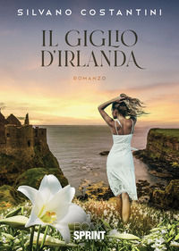 9788824966740 - Il giglio d'Irlanda