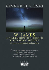 9788824971102 - W. James: l'itinerario psico-filosofico per un mondo migliore