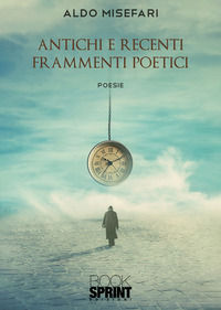9788824971256 - Antichi e recenti frammenti poetici