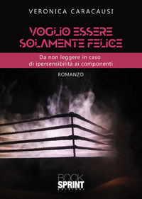 9788824972130 - Voglio essere solamente felice