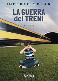 9788824974455 - La guerra dei treni