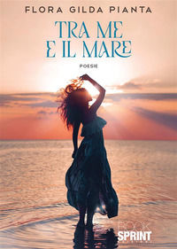 9788824980272 - Tra me e il mare