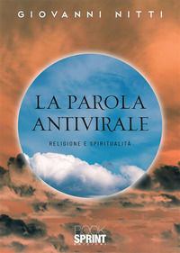 9788824980623 - La parola antivirale. Religione e spiritualità