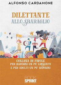 9788824989336 - Dilettante allo sbaraglio