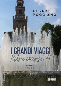 9788824998079 - I grandi viaggi. Ritrovarsi. Vol. 4