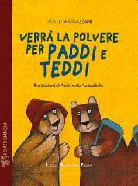 9788825008128 - Verrà la polvere per Paddi e Teddi