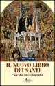 9788825010305 - Il nuovo libro dei santi. Piccola enciclopedia