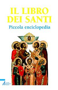 9788825019094 - Il libro dei santi. Piccola enciclopedia