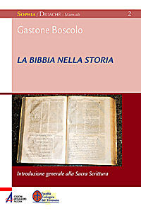 9788825020328 - La Bibbia nella storia. Introduzione generale alla Sacra Scrittura