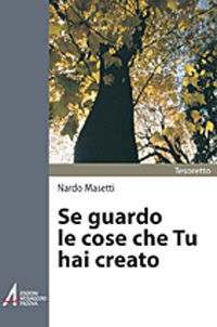9788825022230 - Se guardo le cose che Tu hai creato. Preghiere
