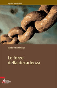9788825022476 - Le forze della decadenza