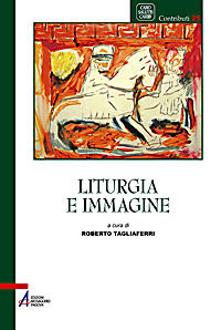9788825022667 - Liturgia e immagine