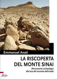 9788825025583 - La riscoperta del monte Sinai. Ritrovamenti archeologici alla luce del racconto dell'Esodo. Con DVD