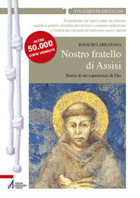 9788825026627 - Nostro fratello di Assisi. Storia di un'esperienza di Dio
