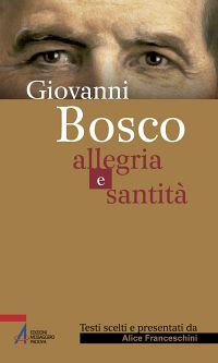 9788825035933 - Giovanni Bosco. Allegria e santità