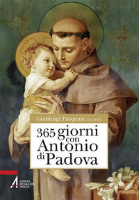 9788825045581 - 365 giorni con sant'Antonio di Padova