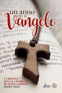 9788825052848 - Un anno con il Vangelo. I Vangeli della liturgia di ogni giorno. Anno 2021
