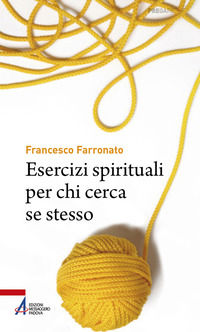 9788825058680 - Esercizi spirituali per chi cerca se stesso