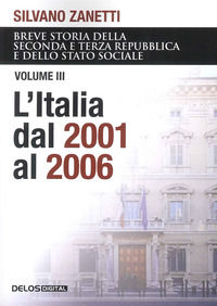 9788825422955 - Breve storia della seconda e terza Repubblica e dello stato sociale. Vol. 3: L' Italia dal 2001 al 2006