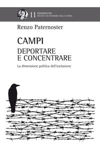 9788825502565 - Campi. Deportare e concentrare. La dimensione politica dell'esclusione