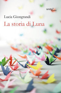 9788825503036 - La storia di Luna