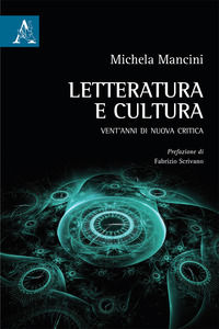 9788825508420 - Letteratura e cultura. Vent'anni di nuova critica