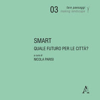 9788825511437 - SMART. Quale futuro per le città?