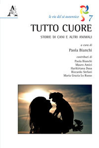 9788825520804 - Tutto cuore. Storie di cani e altri animali