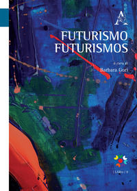 9788825520859 - Futurismo Futurismos
