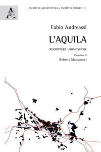9788825521559 - L'Aquila. Riscritture urbanistiche