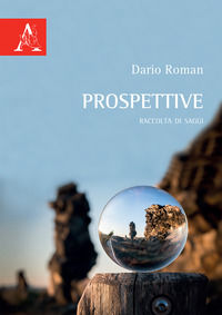 9788825523010 - Prospettive. Raccolta di saggi