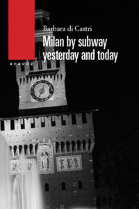 9788825524130 - Milan by subway yesterday and today