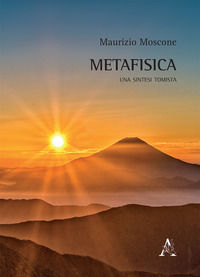 9788825526738 - Metafisica. Una sintesi tomista