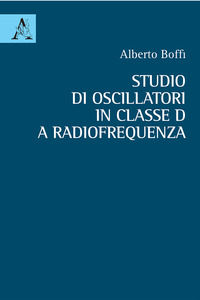 9788825530896 - Studio di oscillatori in classe D a radiofrequenza