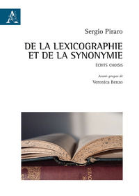 9788825532500 - De la lexicographie et de la synonymie. Ecrits choisis